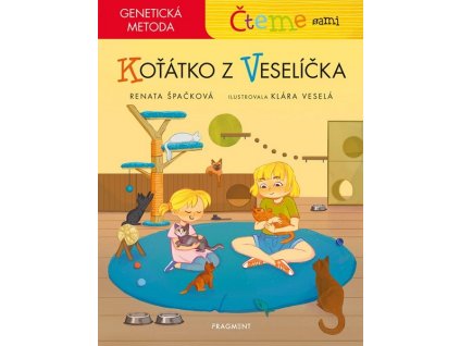 ČTEME SAMI - GENETICKÁ METODA - KOŤÁTKO Z VESELÍČKA  Špačková Renata