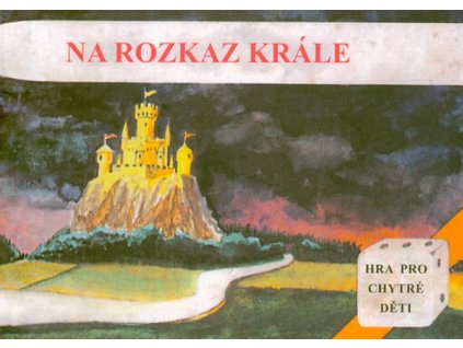 NA ROZKAZ KRÁLE