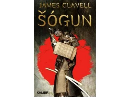ŠÓGUN  Clavell, James