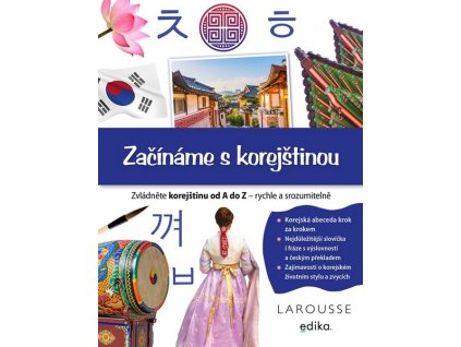 ZAČÍNÁME S KOREJŠTINOU  Éditions Larousse