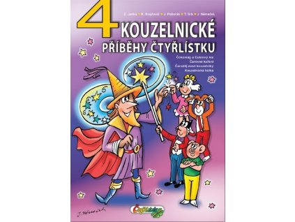 4 KOUZELNICKÉ PŘÍBĚHY ČTYŘLÍSTKU  Janků, Zuzana; Krajčovič, Radim; Poborák