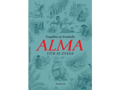 ALMA - VÍTR SE ZVEDÁ  de Fombelle, Timothée