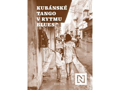 KUBÁNSKÉ TANGO V RYTMU BLUES  Freisler Eduard