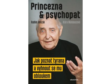 PRINCEZNA A PSYCHOPAT  Mandausová Klára, Honzák Radkin