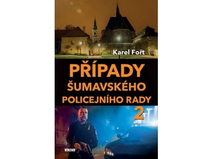 PŘÍPADY ŠUMAVSKÉHO POLICEJNÍHO RADY 2