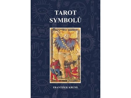 TAROT SYMBOLŮ  Kruml František