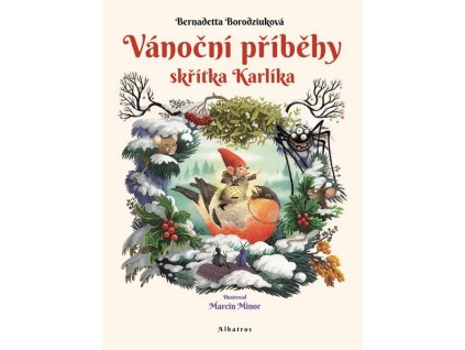 VÁNOČNÍ PŘÍBĚHY SKŘÍTKA KARLÍKA  Borodziuk Bernadetta