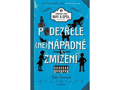 PODEZŘELE NENÁPADNÉ ZMIZENÍ  Stevensová Robin