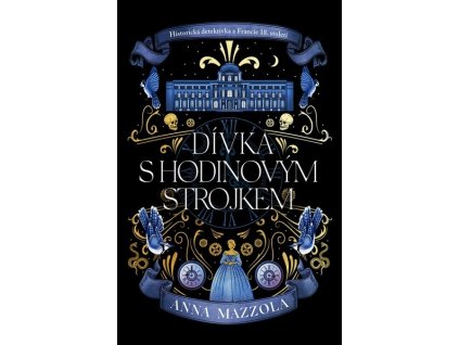 DÍVKA S HODINOVÝM STROJKEM  Mazzola, Anna