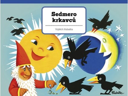 SEDMERO KRKAVCŮ  Kubašta Vojtěch