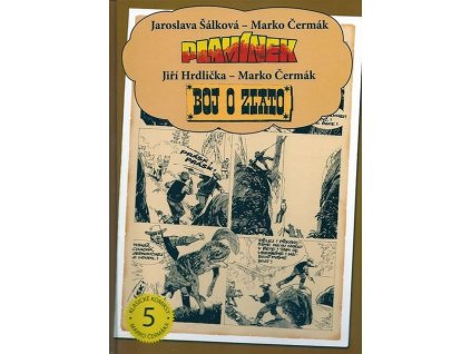 PLAMÍNEK: BOJ O ZLATO  Šálková, Jaroslava