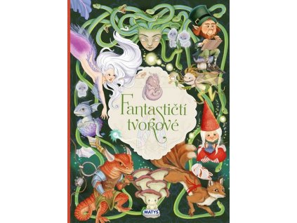 FANTASTIČTÍ TVOROVÉ  Barsotti Eleonora