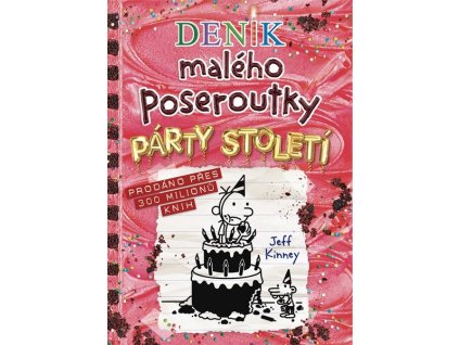 DENÍK MALÉHO POSEROUTKY 20 - PÁRTY STOLETÍ  Kinney Jeff