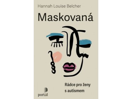 MASKOVANÁ  Petra Diestlerová, Hannah Louise Belcher