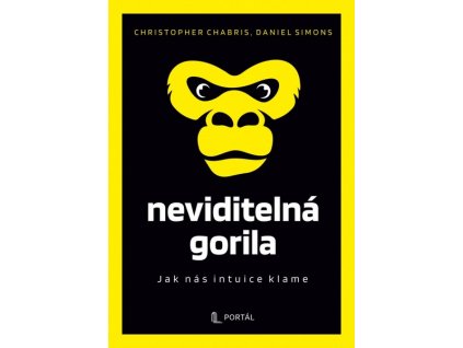 NEVIDITELNÁ GORILA  Daniel Simons, Christopher Chabris