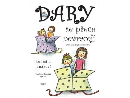 DARY SE PŘECE NEVRACEJÍ - 2. VYDÁNÍ  Janáková Ludmila