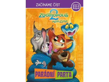 ZOOTROPOLIS 2 - ZAČÍNÁME ČÍST  - PARÁDNÍ PARTA  Kolektiv