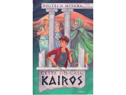 CESTA DO ČASU KAIROS  Mišura, Vojtěch