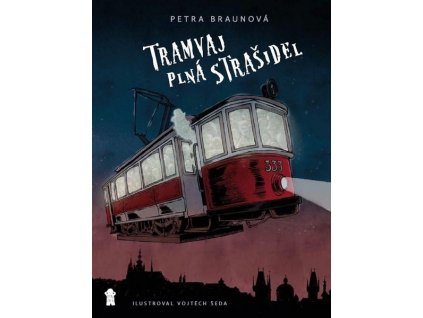 TRAMVAJ PLNÁ STRAŠIDEL  Braunová, Petra