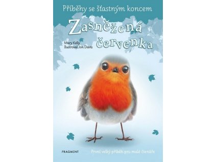 PŘÍBĚHY SE ŠŤASTNÝM KONCEM - ZASNĚŽENÁ ČERVENKA  Kelly Mary