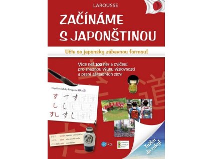 ZAČÍNÁME S JAPONŠTINOU  Kolektiv
