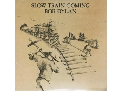 SLOW TRAIN COMING  Dylan Bob
