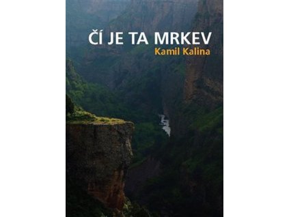 ČÍ JE TA MRKEV  Kalina Kamil