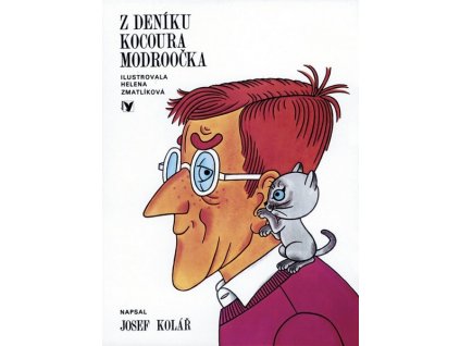 Z DENÍKU KOCOURA MODROOČKA  Kolář Josef