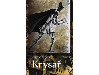KRYSAŘ  Dyk Viktor
