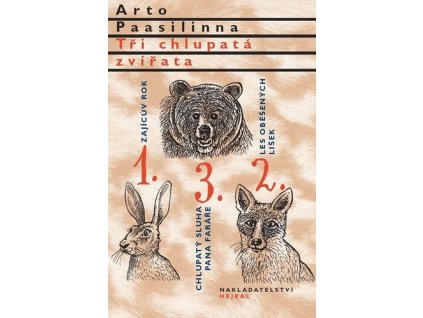 TŘI CHLUPATÁ ZVÍŘATA  Paasilinna Arto