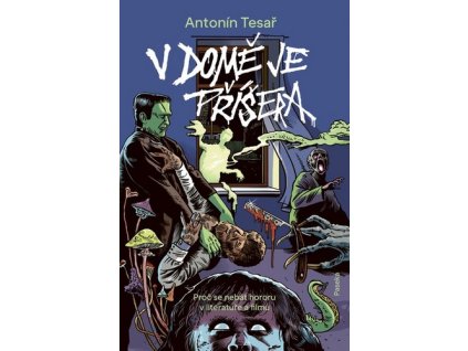 V DOMĚ JE PŘÍŠERA  Tesař, Antonín