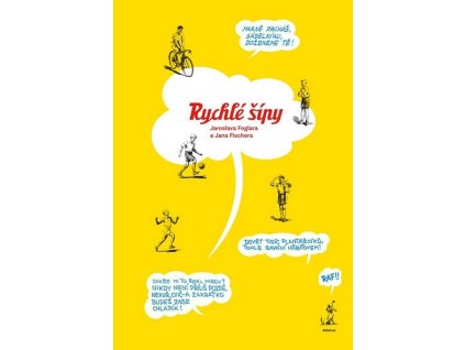 RYCHLÉ ŠÍPY JAROSLAVA FOGLARA A JANA FISCHERA  Foglar Jaroslav, Prokůpek Tomáš