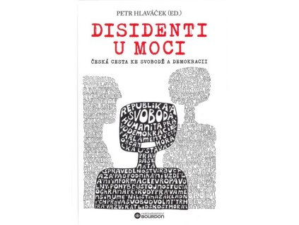 DISIDENTI U MOCI  Hlaváček Petr (ed.)