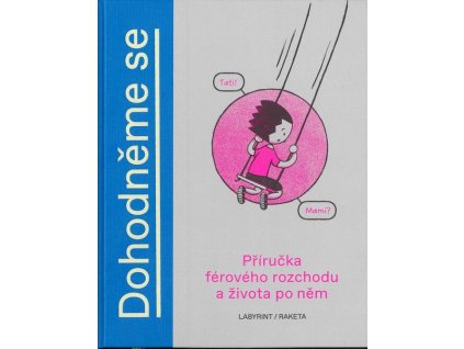 DOHODNĚME SE  Hoffstädter Jana H., Želínská Ida
