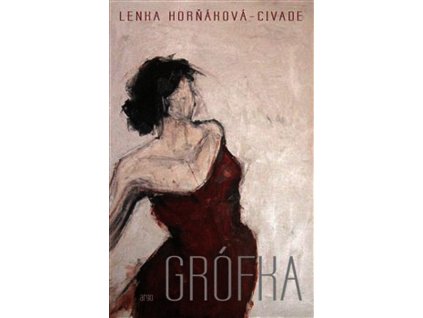 GRÓFKA  Horňáková-Civade Lenka