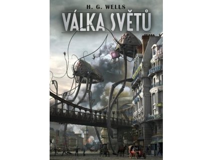 VÁLKA SVĚTŮ  Wells, Herbert George
