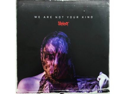 WE ARE NOT YOUR KIND 2LP  Slipknot