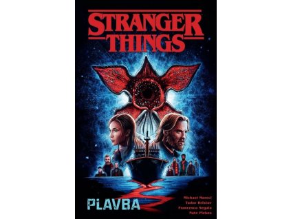STRANGER THINGS: PLAVBA  Hristov, Todor; Moreci, Michael