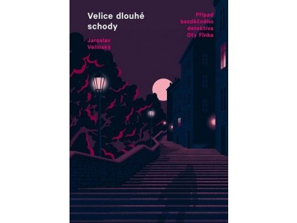 VELICE DLOUHÉ SCHODY  Velinský, Jaroslav