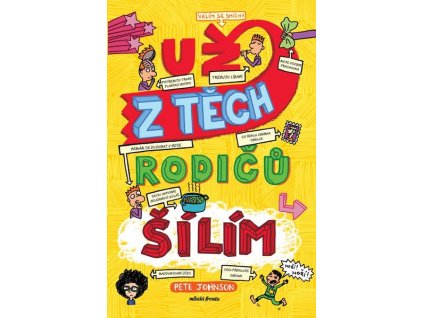 UŽ Z TĚCH RODIČŮ ŠÍLÍM  Johnson Pete