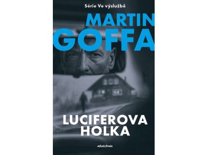 VE VÝSLUŽBĚ - LUCIFEROVA HOLKA  Goffa Martin