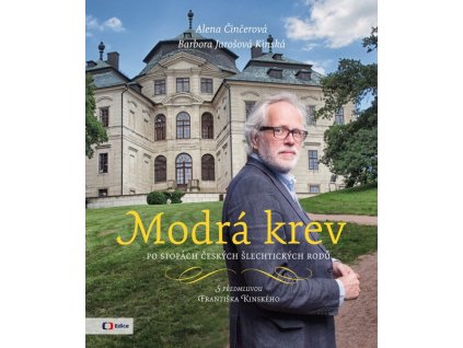 MODRÁ KREV  Alena Činčerová, Barbora Jarošová Kinská