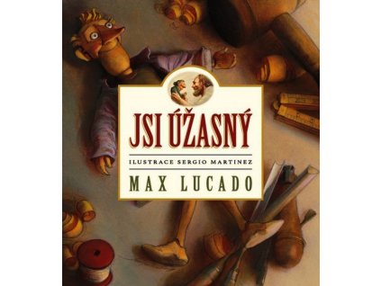 JSI ÚŽASNÝ  Lucado Max