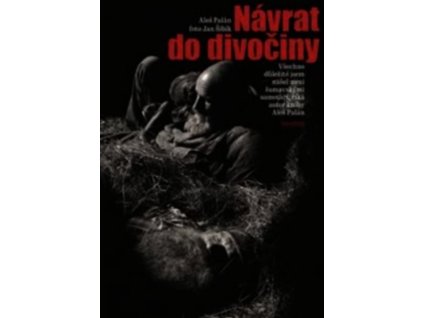 NÁVRAT DO DIVOČINY  Palán Aleš,Šibík Jan
