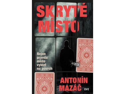 SKRYTÉ MÍSTO  Mazáč Antonín