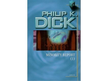 MINORITY REPORT 1  Dick, Philip K.