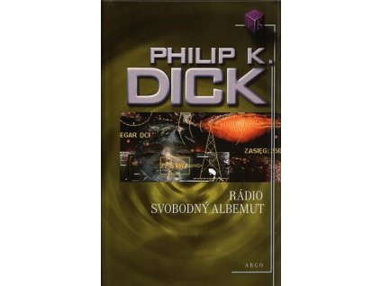 RÁDIO SVOBODNÝ ALBEMUT  Dick, Philip K.