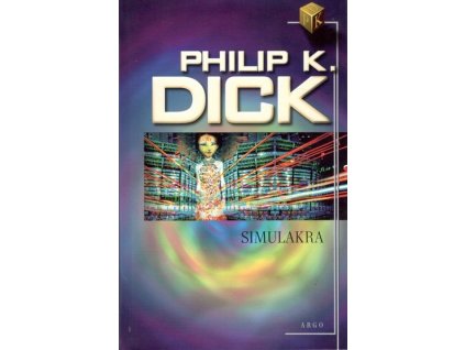 SIMULAKRA  Dick, Philip K.