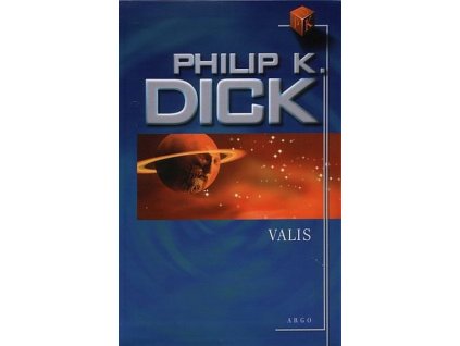 VALIS  Dick, Philip K.
