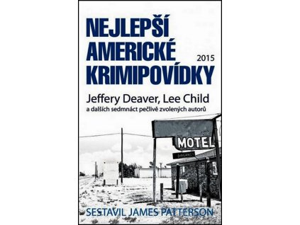 NEJLEPŠÍ AMERICKÉ KRIMIPOVÍDKY  Patterson James